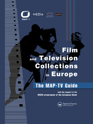 cover image of Film and Television Collections in Europe--the MAP-TV Guide